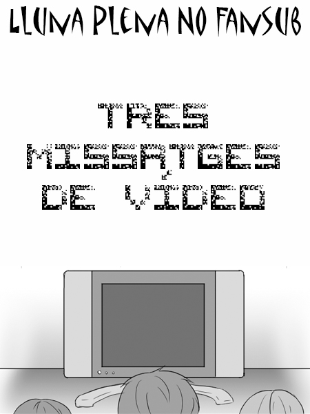 Tres missatges de vídeo